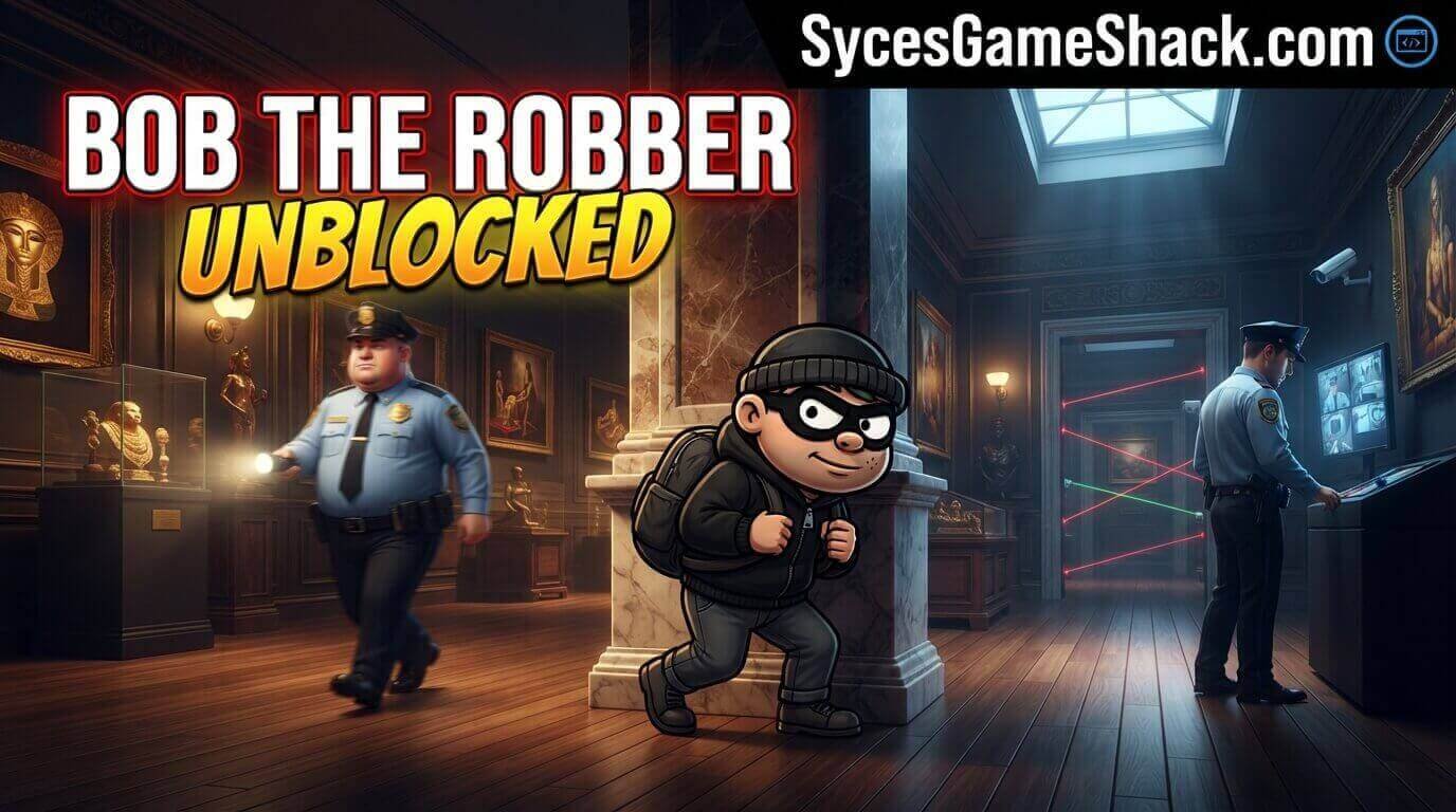 Bob The Robber Unblocked