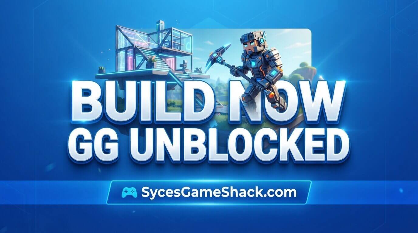 Build Now GG Unblocked
